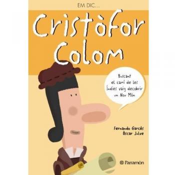 Em dic… Cristòfor Colom