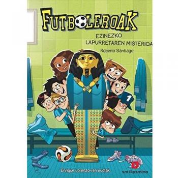 Futboleroak 5: Ezinezco Lapurretaren misterioa