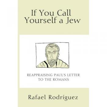 WIPF & Stock Publishers If You Call Yourself a Jew - Rafael Rodríguez: A Thought-Provoking Exploration of Jewish Identity