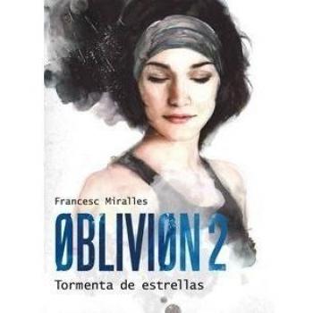 Oblivion 2: Tormenta de estrellas: 16 - Francesc Miralles