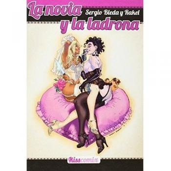 La novia y la ladrona - Sergio Bleda Villada
