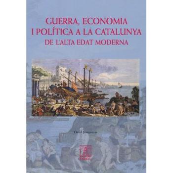 _Guerra, economia i pol’tica a la Catalunya de l'alta edat moderna