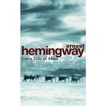 Colinas Verdes de África - Ernest Hemingway (Edición Clásica)