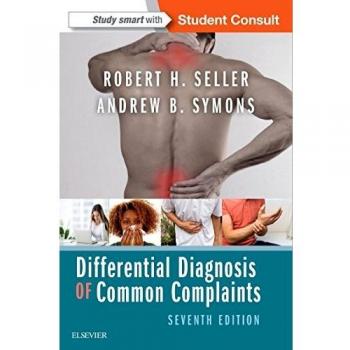 Common Complaints Differential Diagnosis Guide (7th Edition)