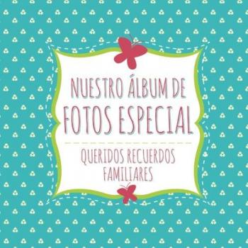 Álbum de Fotos Especial Rápido
