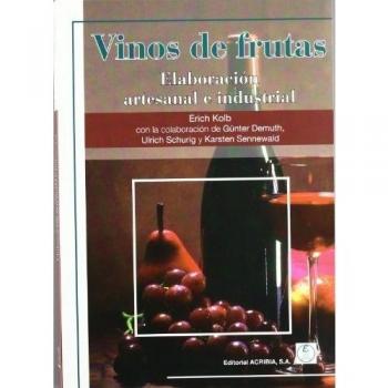 Vinos de frutas. Elaboración artesanal e industrial