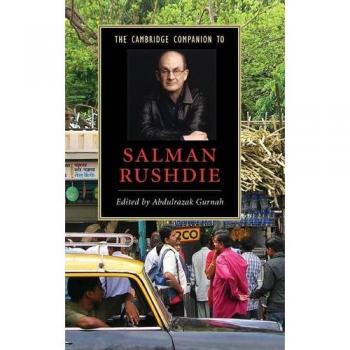 The Cambridge Companion to Salman Rushdie: Hardcover Literary Analysis Guide