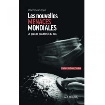Les nouvelles menaces mondiales: La grande pandémie du déni