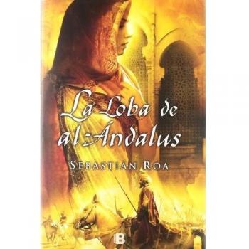 La loba de al-Ándalus - Sebastian Roa Mesado