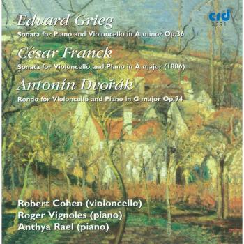 Grieg, Franck, Dvorák : Sonatas for Violoncello and Piano - Edvard Grieg