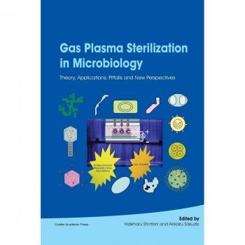 Esterilización por Plasma de Gas en Microbiología: Teoría, Aplicaciones, Desafíos y Nuevas Perspectivas