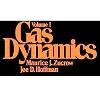 Gas Dynamics Volume 1 - Paperback Edition by John Wiley & Sons