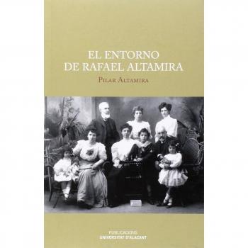 El entorno de Rafael Altamira