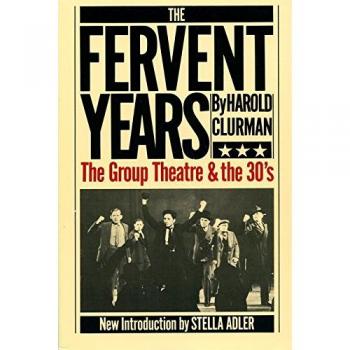 The Fervent Years: Group Theatre and the Thirties