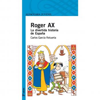 Roger Ax. La divertida historia de España