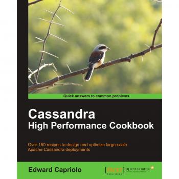 Cassandra High Performance Cookbook: Quick Solutions for Common Issues