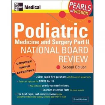 Podiatric Medicine and Surgery Part Ii National Board Review: Pearls Of Wisdom,  Second Edition