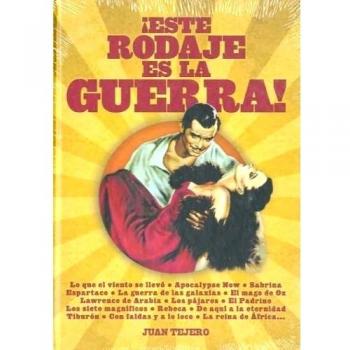 ¡Este rodaje es la guerra!: Antología