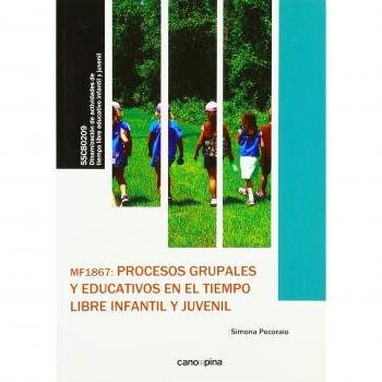 MF1867 Procesos grupales y educativos en el tiempo libre infantil y juvenil