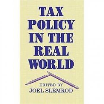 Practical Tax Policy: Real-World Applications and Insights