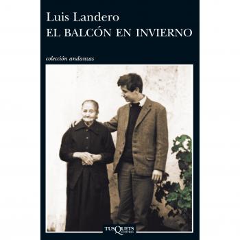 El balcón en invierno - Luis Landero Duran