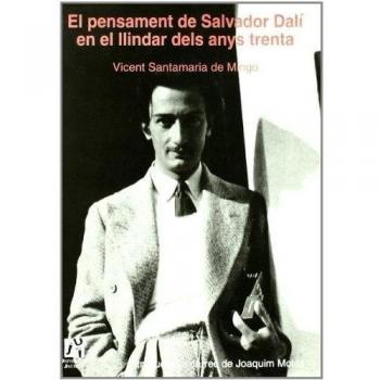 El pensament de Salvador Dalí en el llindar dels anys trenta: 20