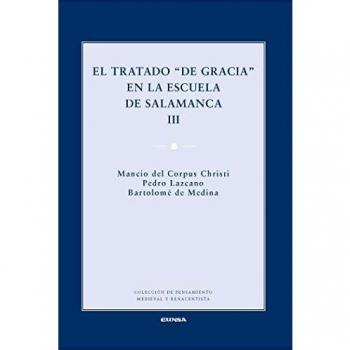 EL TRATADO DE GRACIA EN LA ESCUELA DE SALAMANCA