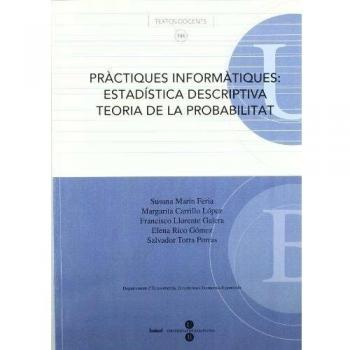 Pràctiques informàtiques: estadística descriptiva, teoria de la probabilitat