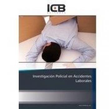 Investigación Policial en Accidentes Laborales