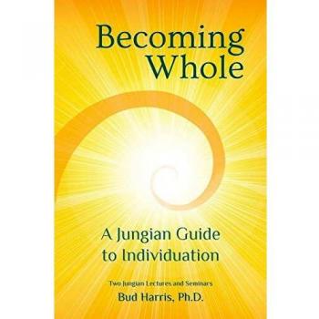 Guía Jungiana para la Individuación: Conviértete en Completo de Harris, Ph. D. Bud