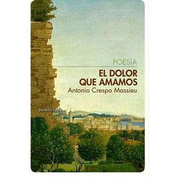 El dolor que amamos (POESIA