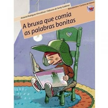 A bruxa que comía as palabras bonitas