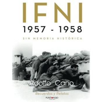 IFNI 1957 - 1958: Sin memoria histórica