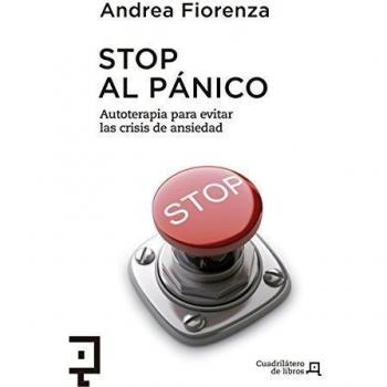 Stop Al Pánico: Autoterapia para evitar las crisis de ansiedad: 7