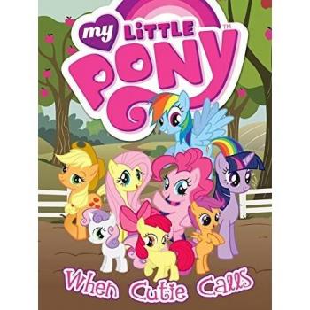 My Little Pony: When Cutie Calls