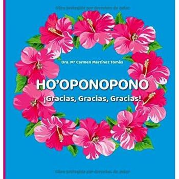 Ho' oponopono ¡gracias, gracias, gracias!