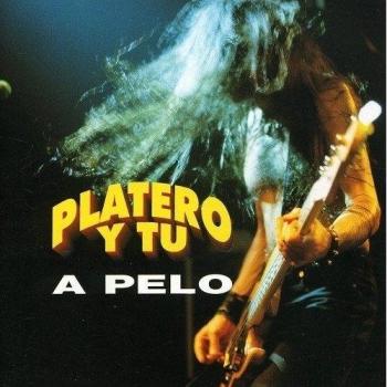 A Pelo - Platero Y Tu