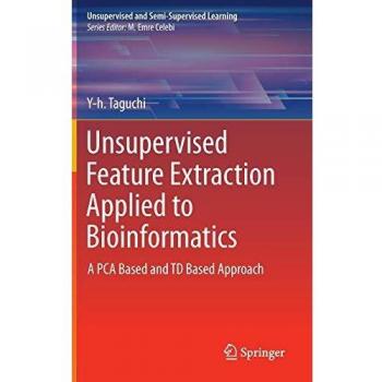 Unsupervised Feature Extraction Applied to Bioinformatics: A PCA Based and TD Based Approach