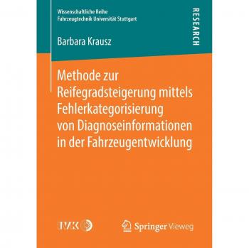 Methode zur Reifegradsteigerung mittels Fehlerkategorisierung von Diagnoseinformationen in der Fahrzeugentwicklung