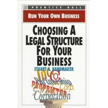 Choosing a Legal Structure for Your Business
