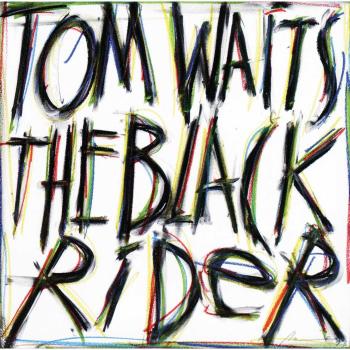 The Black Rider - Tom Waits