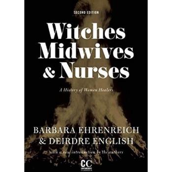 Witches, Midwives, and Nurses
