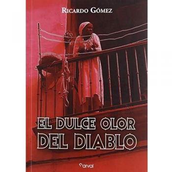 El dulce olor del diablo
