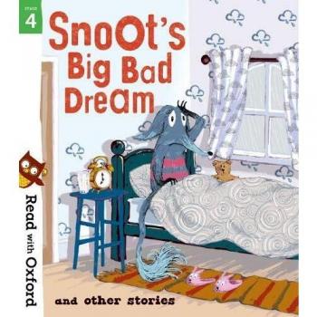 Libro de Cuentos para Leer con Oxford: Etapa 4 - El Gran Mal Sueño de Snoot y Otras Historias