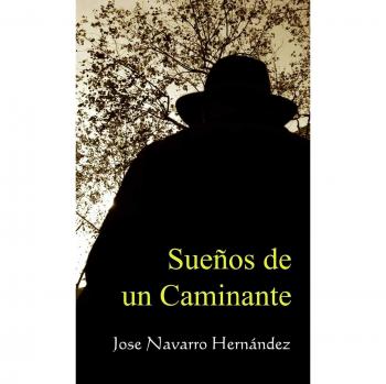 Sueños de un Caminante - Novela de Aventura y Autodescubrimiento