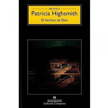 El hechizo de Elsie: 142 - Patricia Highsmith