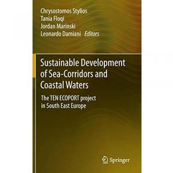 Sustainable Development of Sea-Corridors and Coastal Waters: The TEN ECOPORT project in South East Europe