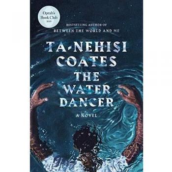 The Water Dancer: A Novel
