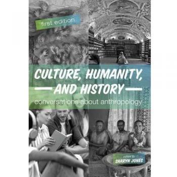 Anthropology Conversations: Exploring Culture, Humanity, and History