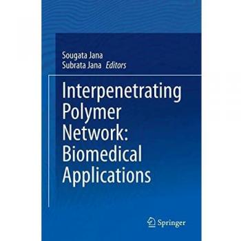 Interpenetrating Polymer Network: Biomedical Applications
